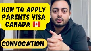 How to apply for Parents CONVOCATION Visitor Visa Canada 🇨🇦  Apply without agent [upl. by Aimee]