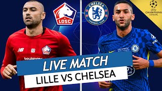 🔴 LILLE  CHELSEA LIVE  🔥LEXPLOIT LILLOIS 🇲🇦ZIYECH VS 🇹🇷YILMAZ  LIGUE DES CHAMPIONS  UCL  LDC [upl. by Enyaw564]