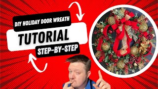 DIY Holiday Door Wreath Tutorial StepByStep [upl. by Noxin670]