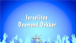 Israelites  Desmond Dekker Karaoke Version [upl. by Ytomit]