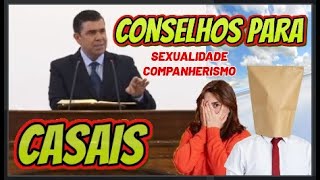 A IRMANDADE FICOU COM VERGONHA DE OUVIR MAIS O ANCIÃO TEVE QUE DAR ESSES CONSELHOS PARA CASAIS [upl. by Tye818]