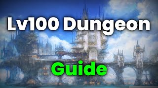 Alexandria Lv100 Dungeon Guide  FFXIV [upl. by Siduhey]