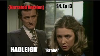 Hadleigh Final Episode quotBrokequot NARRATED VERSION by Gerald Harper and producer Jackie Stoller [upl. by Ludwog]