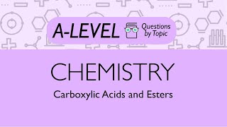 Carboxylic Acids and Esters  Q5  Chemistry ALevel  PMT Education [upl. by Jeramie]