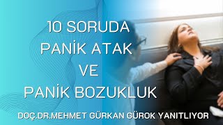 10 Soruda Panik Atak ve Panik Bozukluk [upl. by Hutchison]