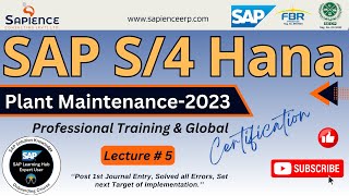 SAP Hana ERP amp PM Lec5 Post 1st Journal Entry Solved all Errors Set next Target of Implementation [upl. by Walley]