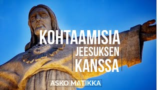 Miten Jeesus hoitaa rikkinäisyyttämme – Asko Matikka – Jakso 4 [upl. by Ruford]