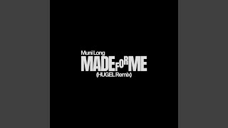 Made For Me HUGEL Remix [upl. by Aitel]