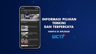 Baca Informasi Pilihan Terkini dan Terpercaya di aplikasi RCTI [upl. by Maureene985]