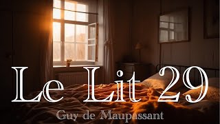 Le Lit 29 Guy de Maupassant [upl. by Nylhtiak]