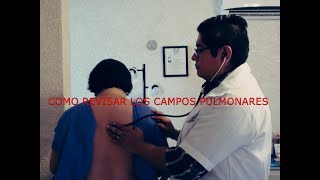 COMO REVISAR LOS CAMPOS PULMONARES [upl. by Tudor354]