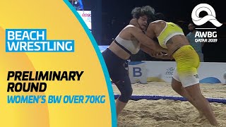 Beach Wrestling  Womens BW Over 70KG Preliminary Round  ANOC World Beach Games Qatar 2019 [upl. by Gavan]