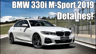 BMW 330i MSport 2019 em detalhes  Falando de Carro [upl. by Leventhal]