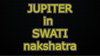 JUPITER in Swati Nakshatra hindi vedic astrology [upl. by Intyre]