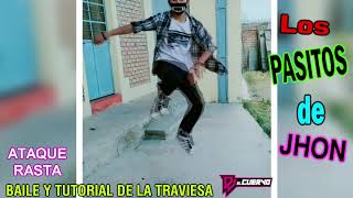 TUTORIAL JHON BAILA quotLA TRAVIESAquot COREOGRAFIA 2020  ATAQUE RASTA Y DJ CUERVO REGGAETON DE PERU [upl. by Millhon]