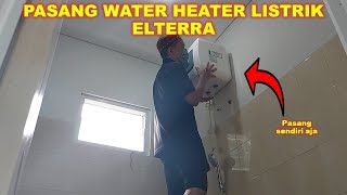 Water Heater Listrik Elterra [upl. by Notsej]