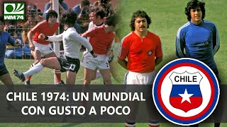 ELIMINATORIAS ALEMANIA 74  CHILE ENTRE EL MUNDIAL Y EL RÉGIMEN MILITAR  HISTORIA DE LOS MUNDIALES [upl. by Mendie]