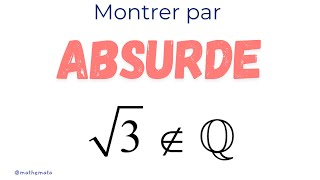 Démonstration par l’Absurde  Pourquoi √3 n’est pas Rationnel [upl. by Ultann626]