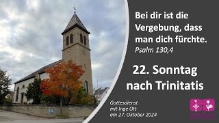 27102024 Gottesdienst 22 Sonntag nach Trinitatis [upl. by Ynnel379]