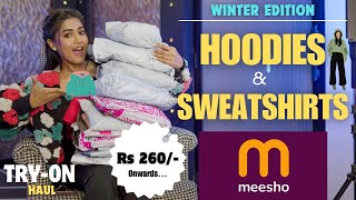 All new winter edition MEESHO HOODIES amp SWEATSHIRT haul 😍  Tryon  Honest Review  gimaashi [upl. by Beitris124]