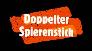 Doppelter Spierenstich [upl. by Inanak]