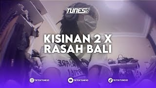 KISINAN 2 X RASAH BALI JERSEY CLUB TYPE BEAT REMIX BY TUNES ID [upl. by Steffen]