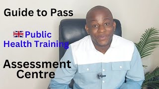 Guide to Passing UK Public Health Training Assessment Centre [upl. by Ja996]