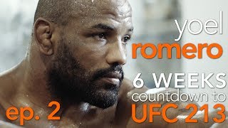 Yoel Romero 6 Weeks Countdown to UFC 213  Episode 2 [upl. by Iredale]