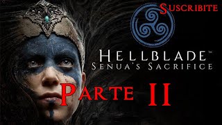 Hellblade Senuas Sacrifice – Un Viaje al Infierno de la Mente Parte 2 [upl. by Eckel924]