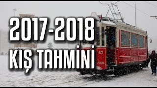 20172018 Kış Mevsimi Tahmini  Bu Kış Nasıl Geçecek [upl. by Firehs730]