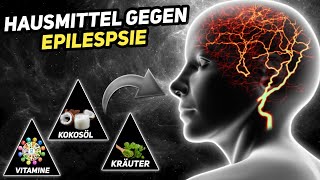 10 Natürliche Hausmittel gegen Epilepsie [upl. by Dwan852]