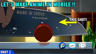 Making Anime in Mobile  Mobile Anime Tutorial Scene 01 Part 2  PG animation anime [upl. by Albright]