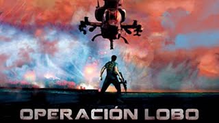 Operación lobo 2018 Pelicula completa [upl. by Brook]