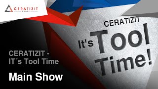 CERATIZIT  Its Tool Time  Main Show [upl. by Etnoel608]