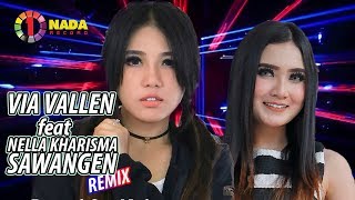 Via Vallen feat Nella Kharisma amp Wandra  Sawangen Remix Official Music Video [upl. by Waligore586]