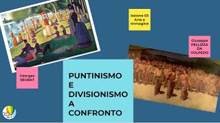 Puntinismo e divisionismo a confronto  videolezione Arte e Immagine  Classi terze [upl. by Heintz]