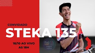 STEKA 135 5 Episódio [upl. by Isaiah648]