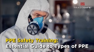 PPE Safety Training Essential Guide to Types of PPE [upl. by Atinnor]