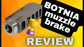 Botnia Solutions Muzzle Brake review [upl. by Selway]