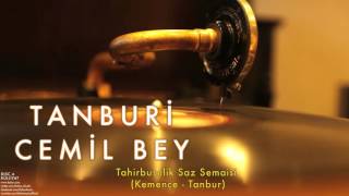 Tanburi Cemil Bey  Tahirbuselik Saz Semaisi  Külliyat © 2016 Kalan Müzik [upl. by Eboh]