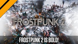 Frostpunk 2 is an Amazingly Worthy Successor to Frostpunk 1 [upl. by Marion]