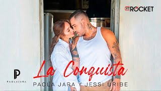 Paola Jara Jessi Uribe  La Conquista Video Oficial [upl. by Ennej808]