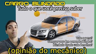 Carros Blindados  Tudo o que você precisa saber antes de comprar [upl. by Ysirhc455]