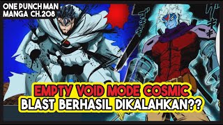 BLAST BERHASIL DIKALAHKAN EMPTY VOID BERTRANSFORMASI KE MODE COSMIC OPM 208 [upl. by Ahsikrats]