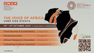 THE VOICE OF AFRICA  UM6P SIDE EVENTS  ENTREPRENEURSHIP [upl. by Lyndy356]