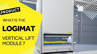 Discover the Ultimate Storage Solution What is a Vertical Lift Module  SSI LOGIMAT® Explained [upl. by Eggleston794]