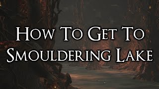 Dark Souls 3 How To Get To Smouldering Lake Secret Area [upl. by Ethelred]