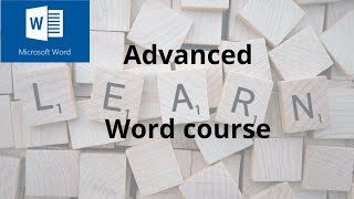 Microsoft Word Advanced course Advanced Word course [upl. by Torray922]