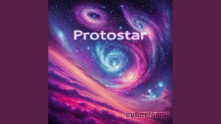 Protostar [upl. by Aihsemot]