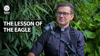 The Lesson of the Eagle  Fr Rob Galea  Rejoice [upl. by Cinemod]